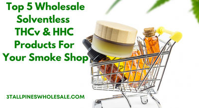 Top 5 Wholesale Solventless THCv & HHC Products For Your Smoke Shop!